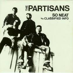 The Partisans : So Neat